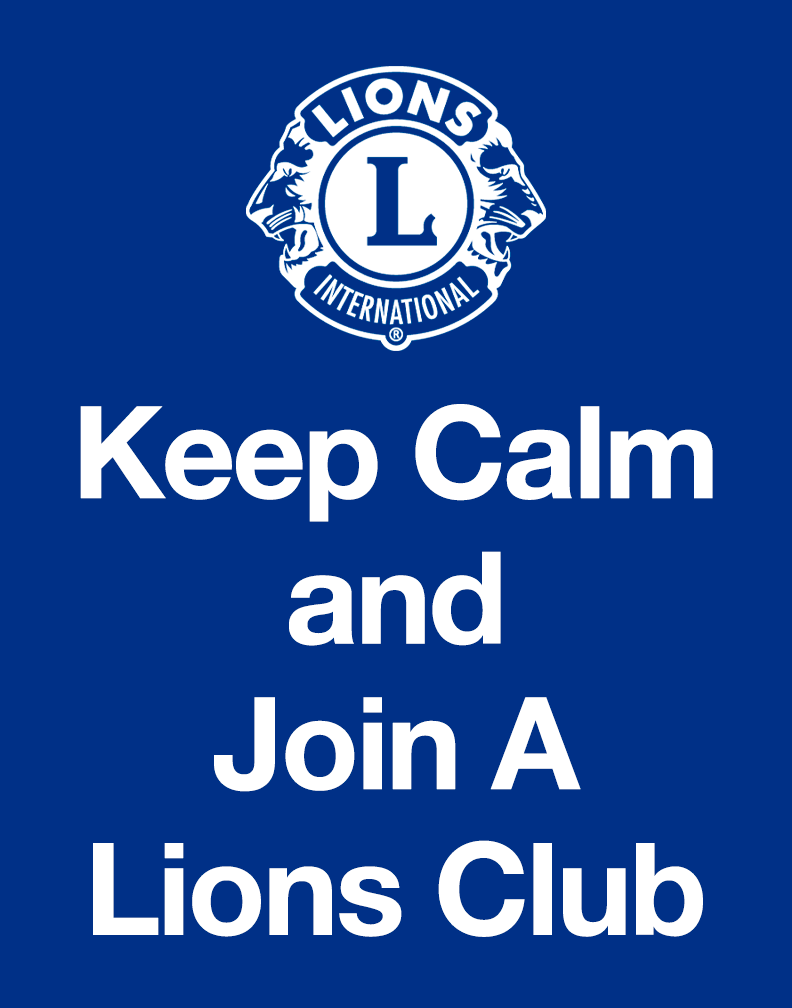 Keep calm and join a Lions club